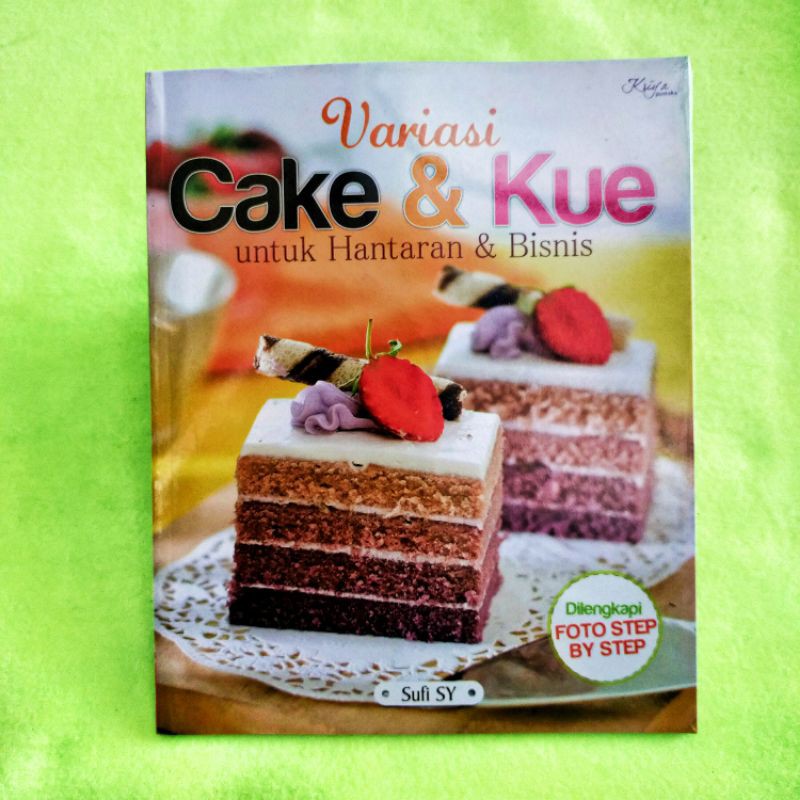 Variasi Cake dan Kue untuk Hantaran dan Bisnis