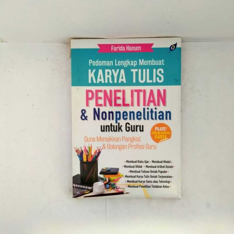 Pedoman Lengkap Karya Tulis Penelitian dan non penelitian untuk Guru