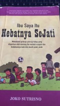 Ibu Saya Hebatnya Sejati