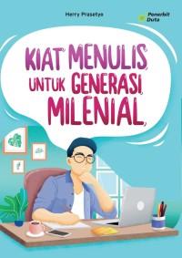 Kiat Menulis Untuk Generasi Milenial