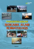 Penanggulangan Bencana Alam Klimatologis